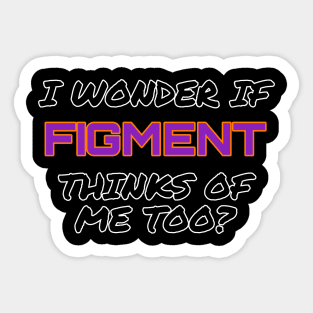 Thoughts of Figment Sticker